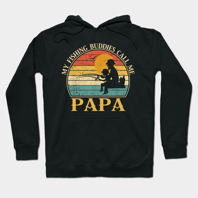 Mens My Fishing Buddies Call Me Papa Father's Day Gift Dad And Son Vintage Fishing Fisherman Hoodie by David Darry